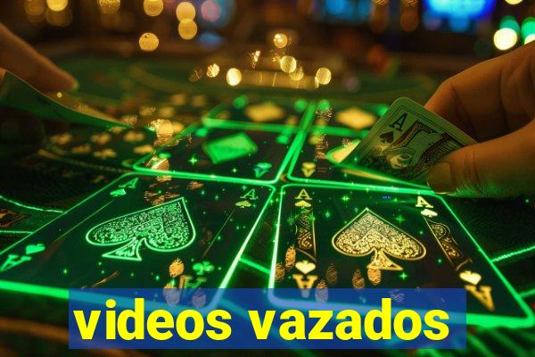 videos vazados